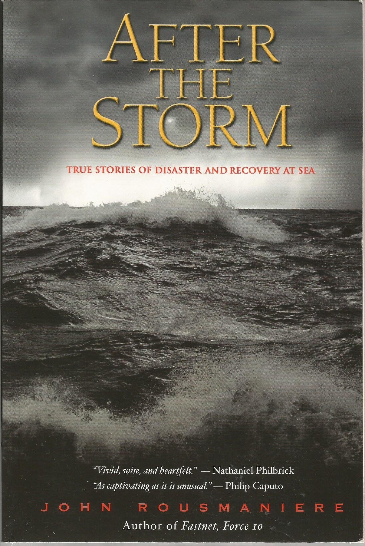 After the Storm: True Stories of Disaster and Recovery at Sea (Revised)