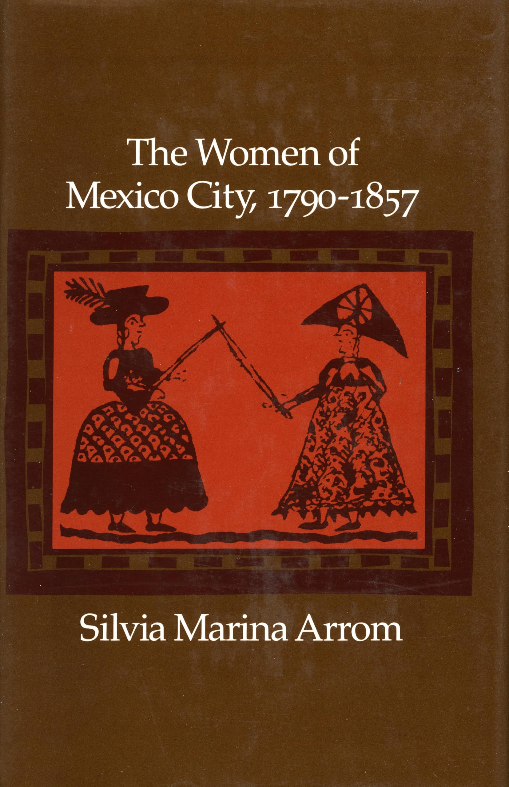 Women of Mexico City, 1790-1857 book cover