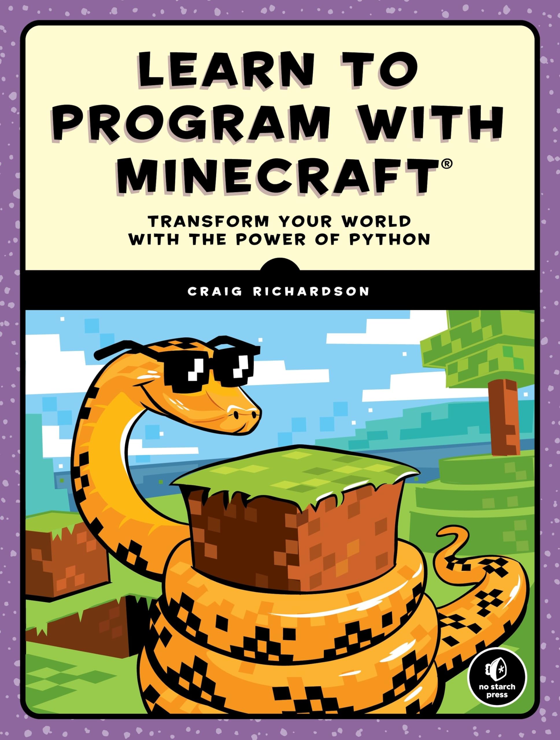 Learn to Program with Minecraft: Transform Your World with the Power of Python book cover