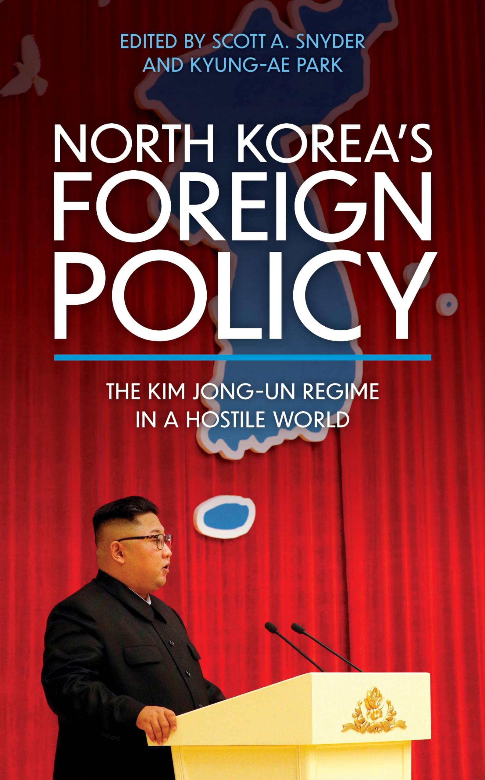 North Korea's Foreign Policy: The Kim Jong-un Regime in a Hostile World book cover