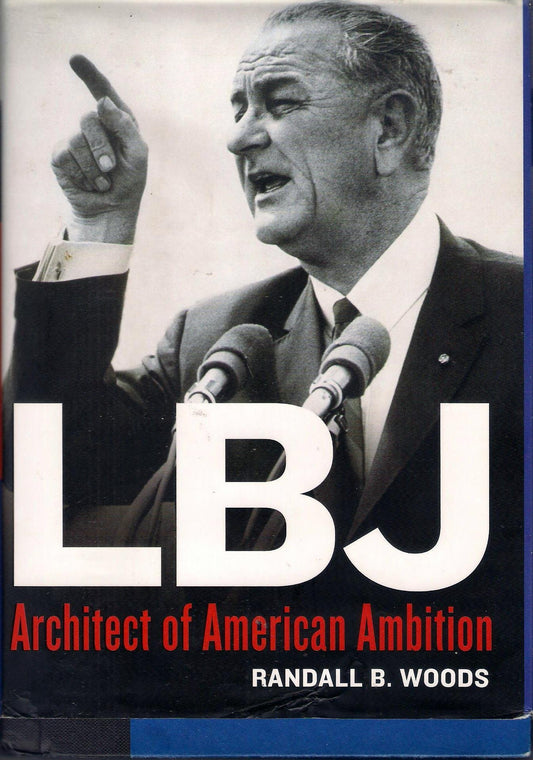 LBJ: Architect of American Ambition book cover