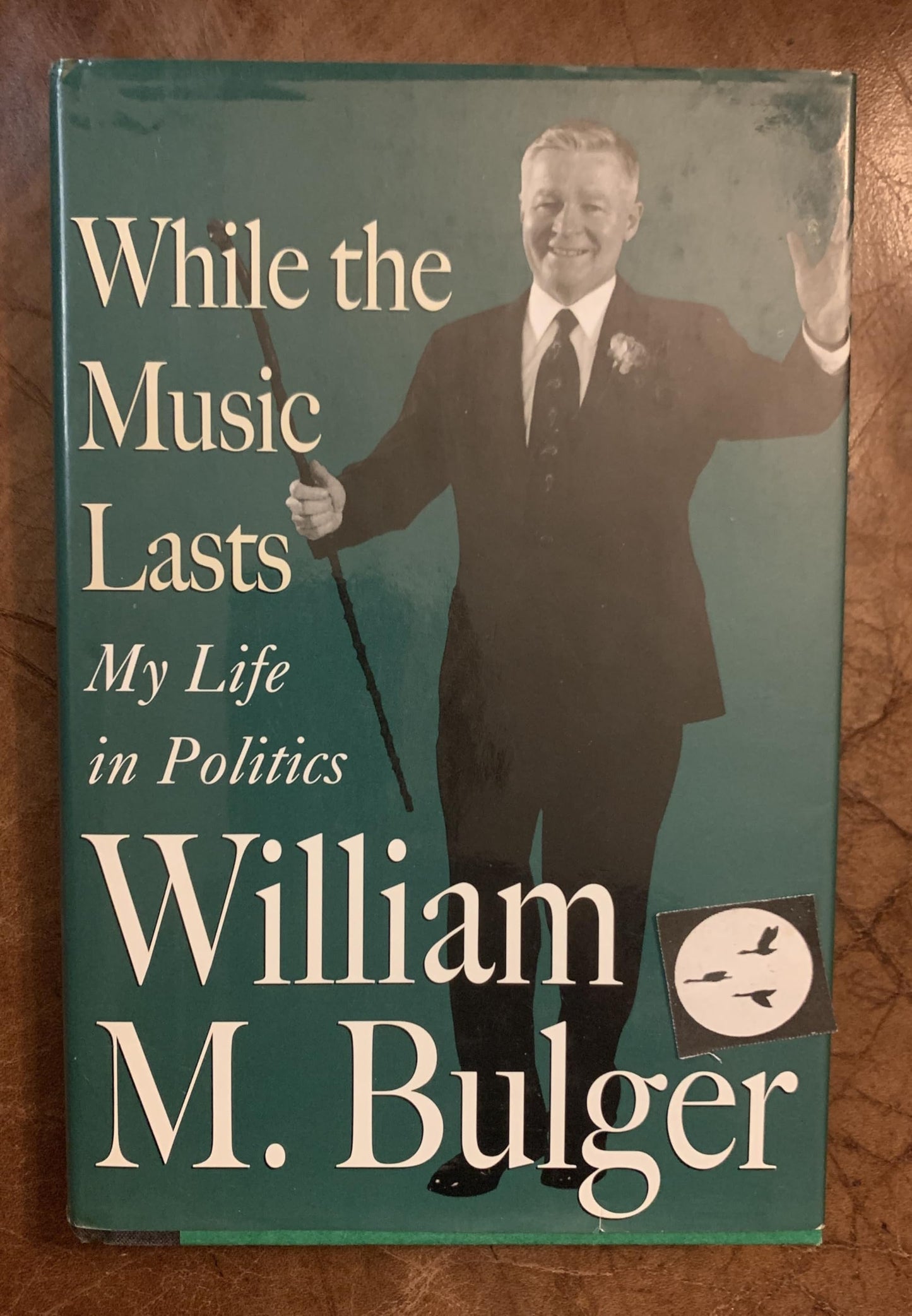 While the Music Lasts: My Life in Politics