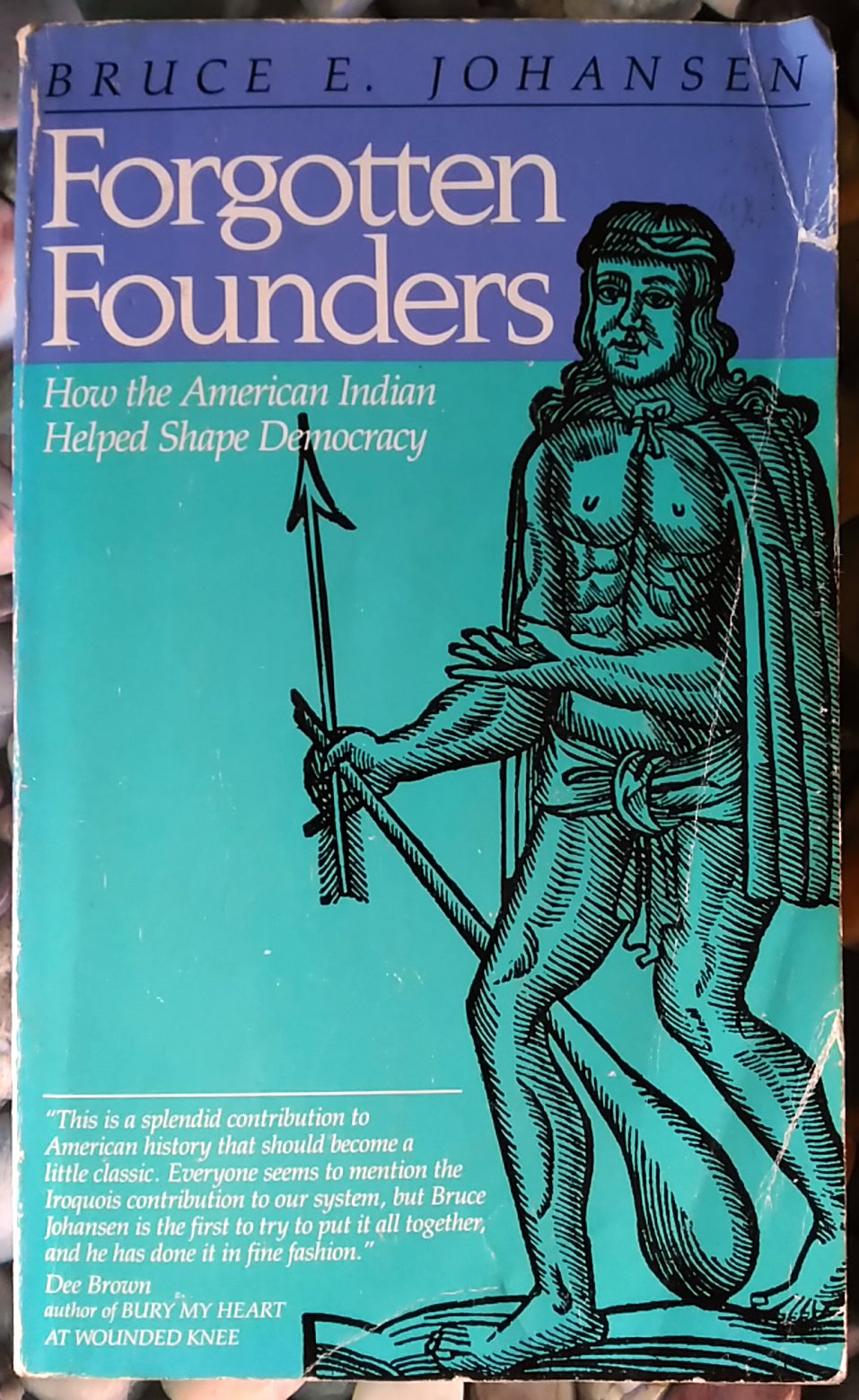 Forgotten Founders: How the American Indian Helped Shape Democracy book cover