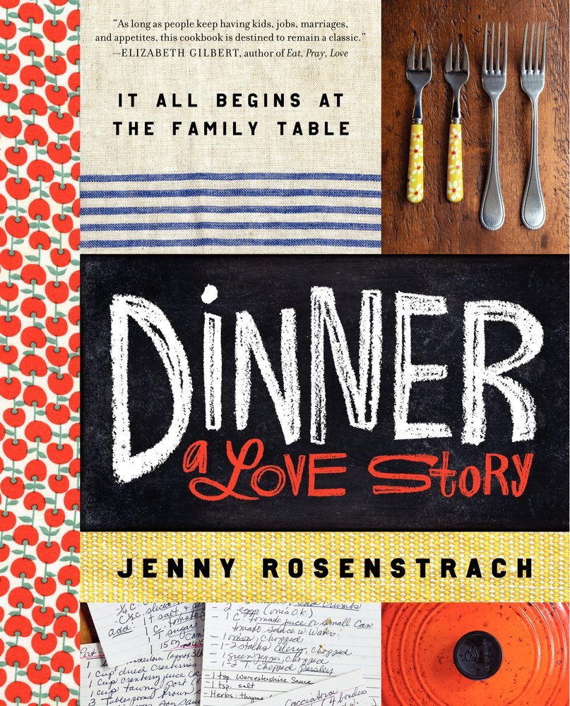 Dinner: A Love Story: It All Begins at the Family Table book cover