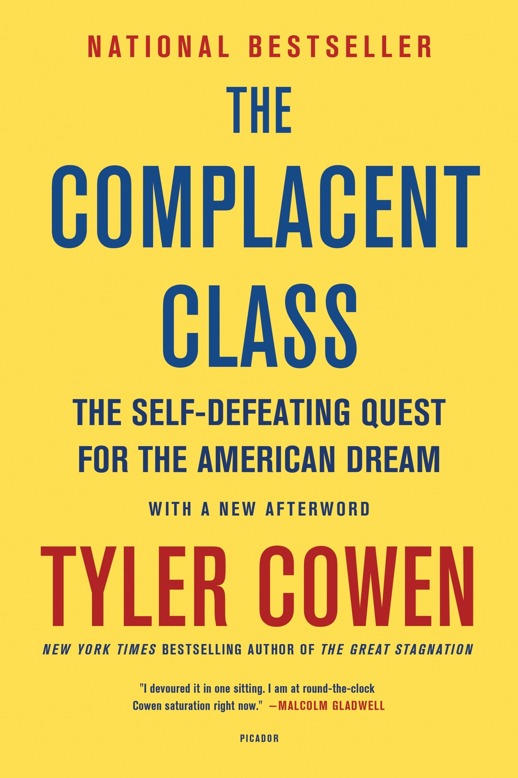 Complacent Class: The Self-Defeating Quest for the American Dream book cover