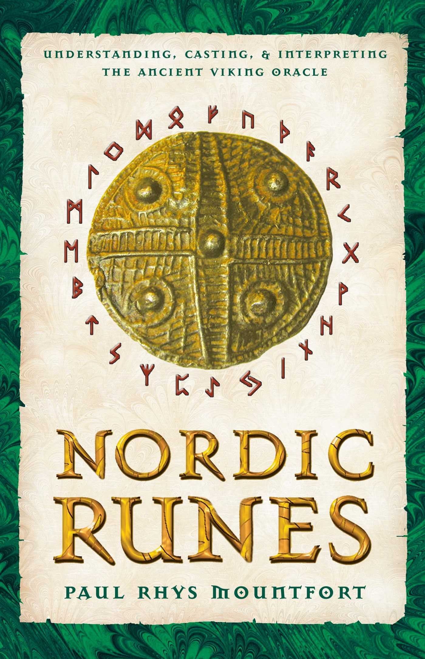 Nordic Runes: Understanding, Casting, and Interpreting the Ancient Viking Oracle (Original) book cover
