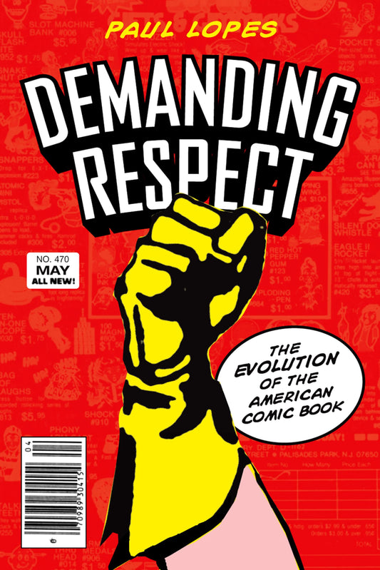 Demanding Respect: The Evolution of the American Comic Book book cover