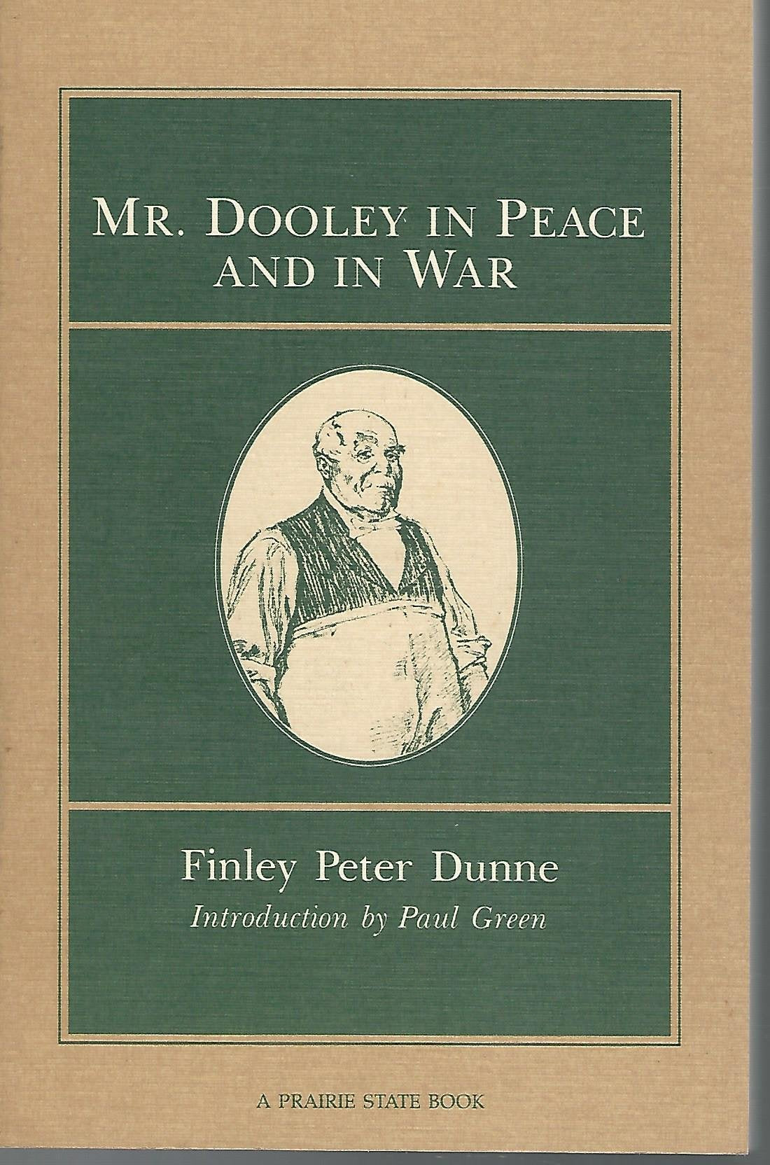 MR Dooley in Peace & War