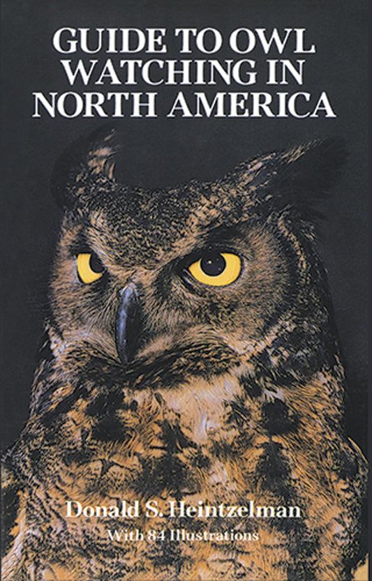 Guide to Owl Watching in North America (Revised)