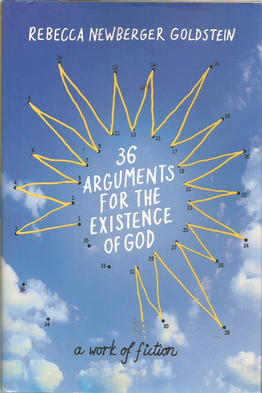 36 Arguments for the Existence of God: A Work of Fiction