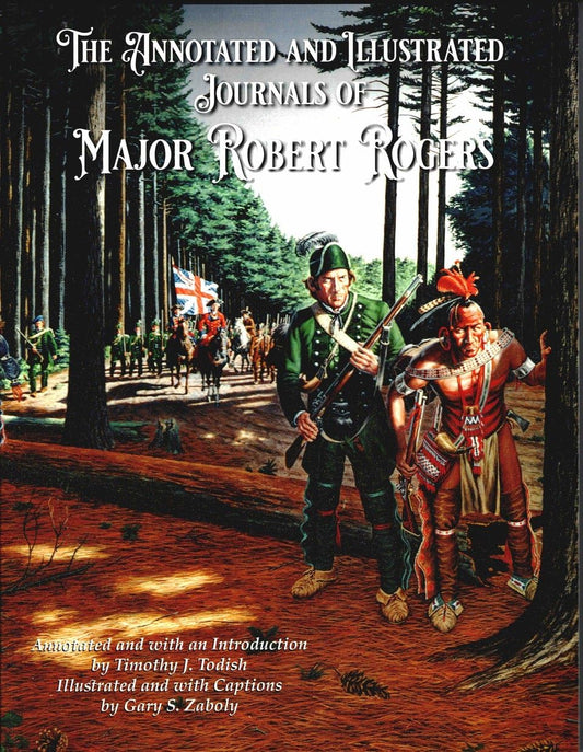 Annotated and Illustrated Journals of Major Robert Rogers