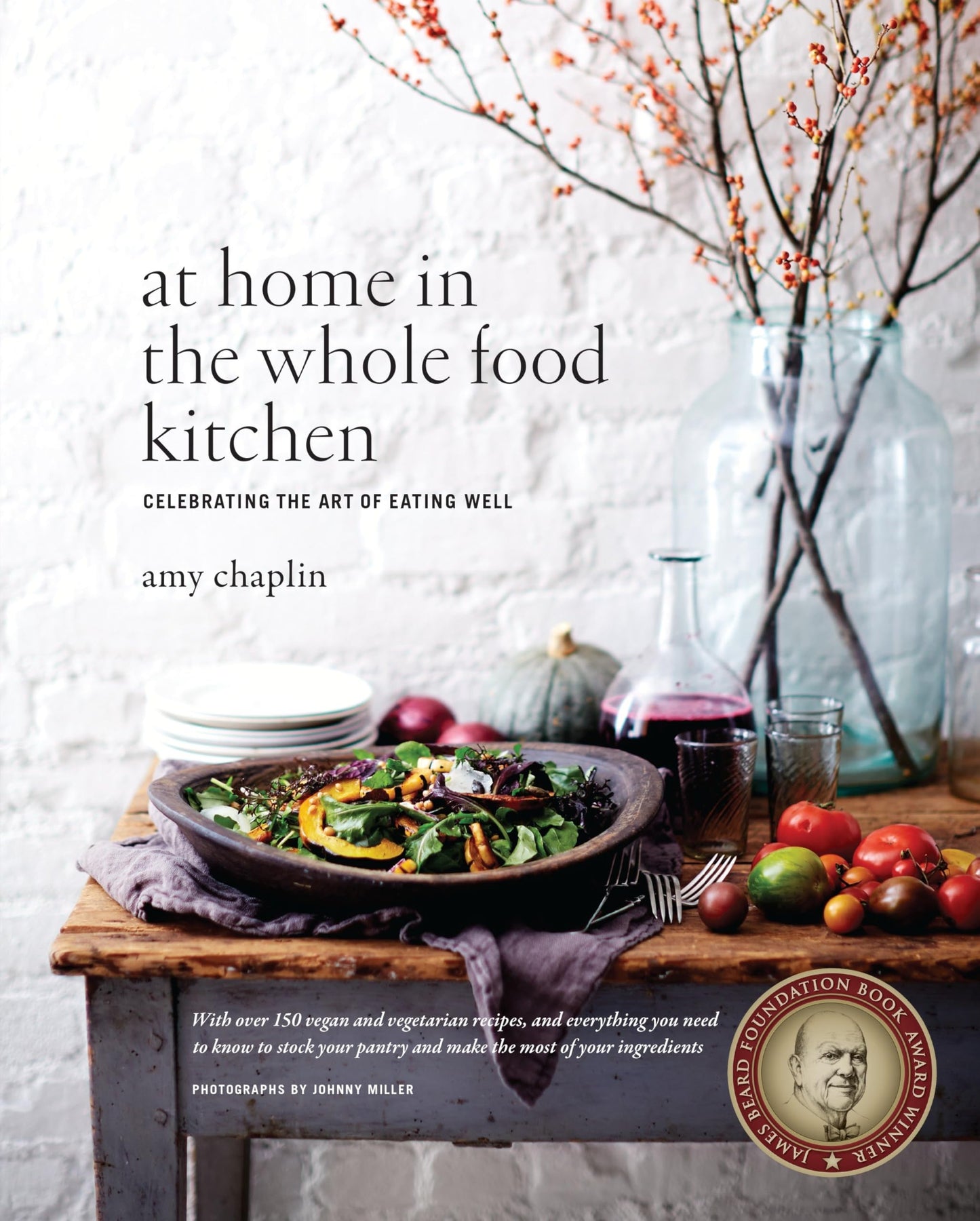 At Home in the Whole Food Kitchen: Celebrating the Art of Eating Well book cover