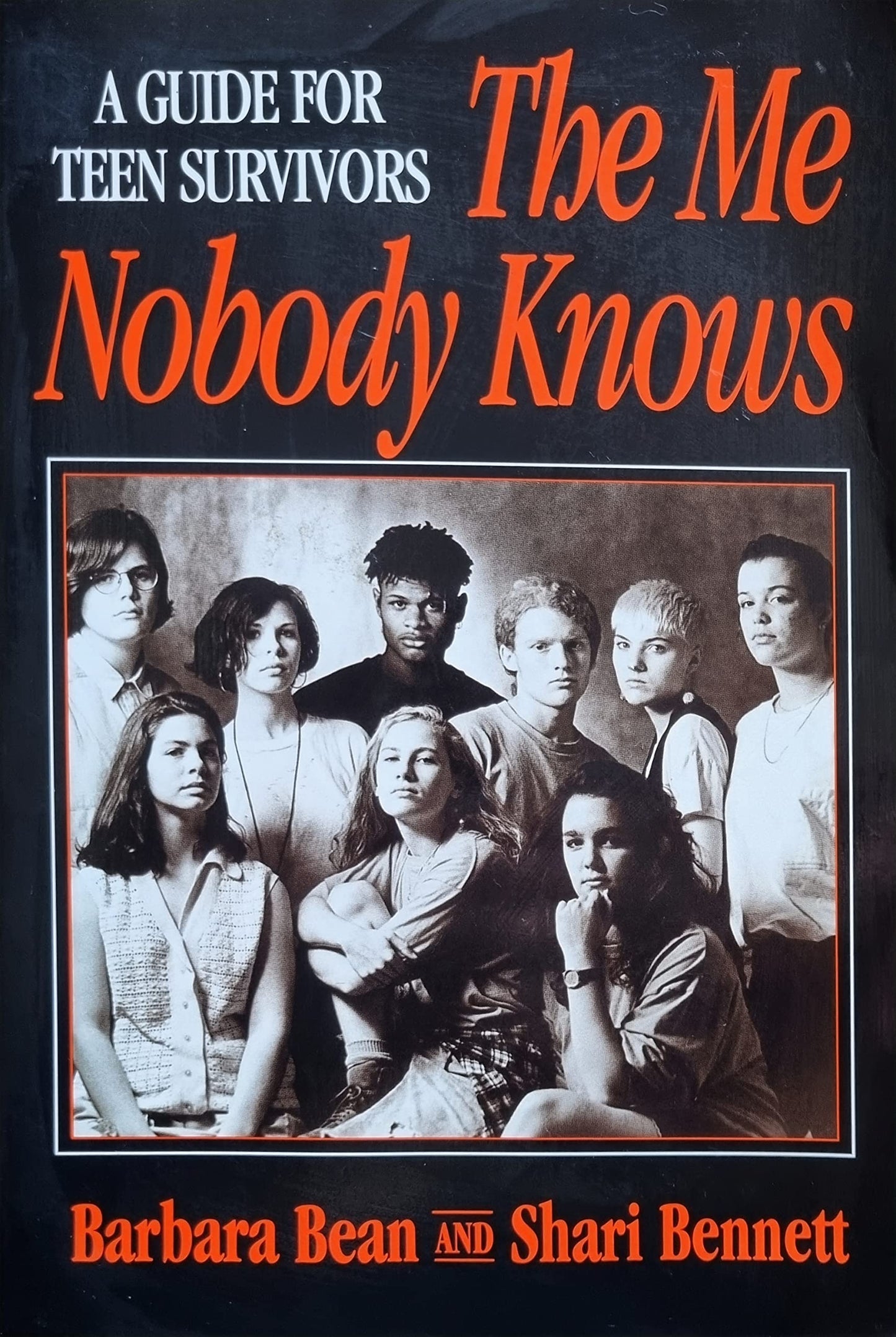Me Nobody Knows: A Guide for Teen Survivors
