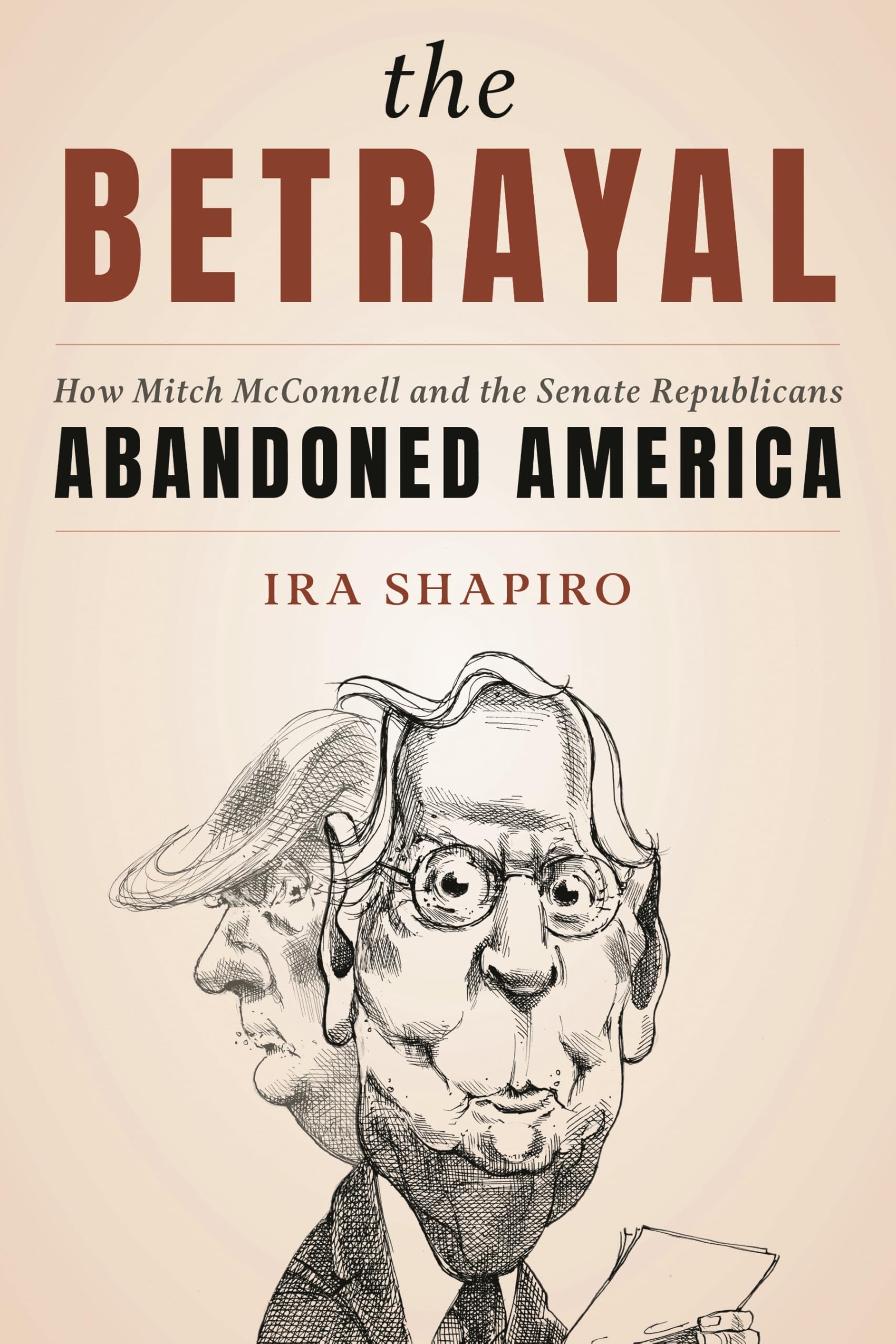 Betrayal: How Mitch McConnell and the Senate Republicans Abandoned America book cover