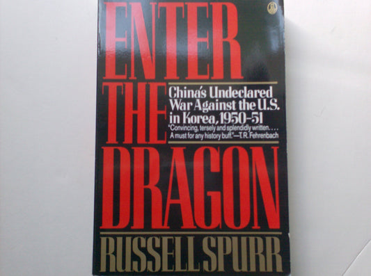 Enter the Dragon: China's Undeclared War Against the U.S. in Korea, 1950-51 (Owl Book ÝSic) book cover