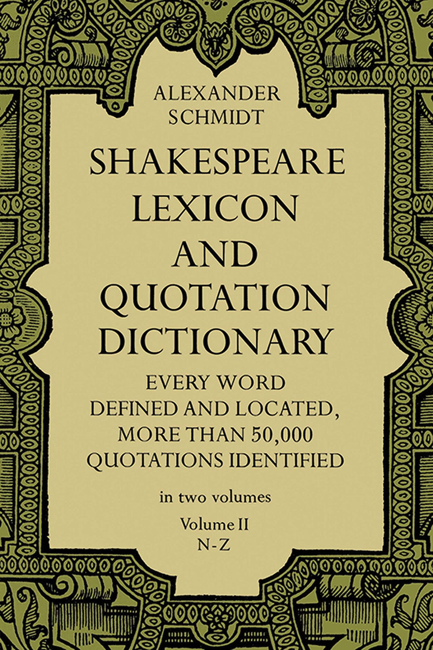 Shakespeare Lexicon and Quotation Dictionary, Vol. 2: Volume 2 (Rev and Enl)