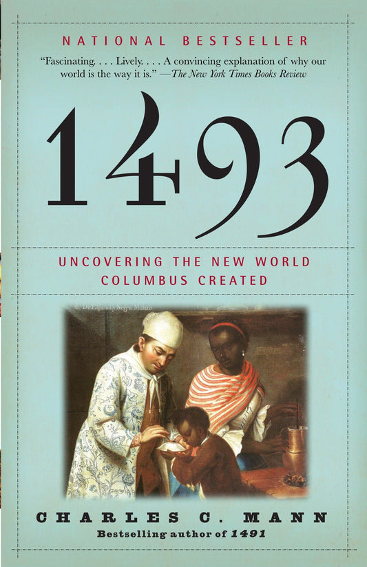 1493: Uncovering the New World Columbus Created book cover