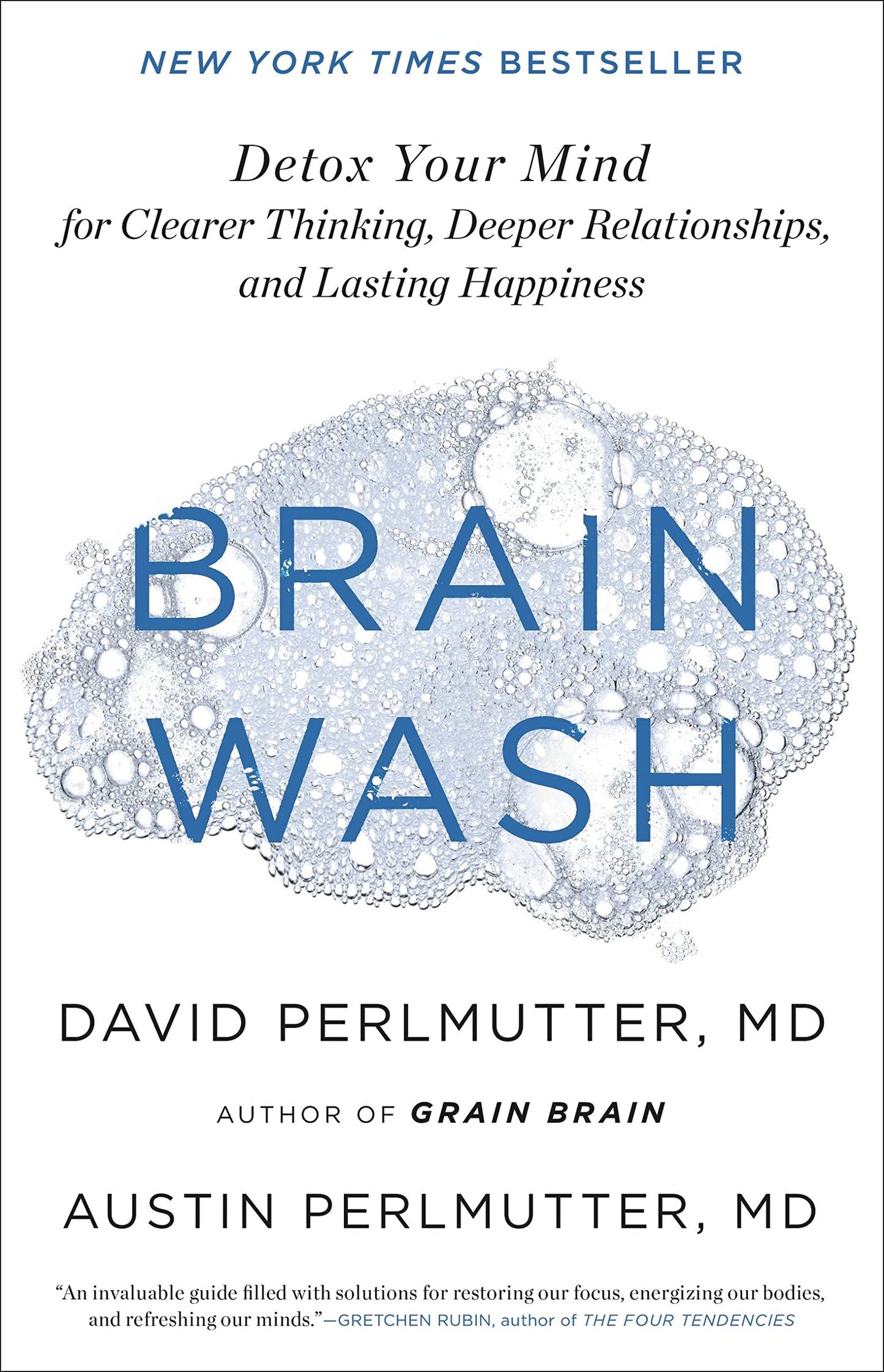 Brain Wash: Detox Your Mind for Clearer Thinking, Deeper Relationships, and Lasting Happiness book cover