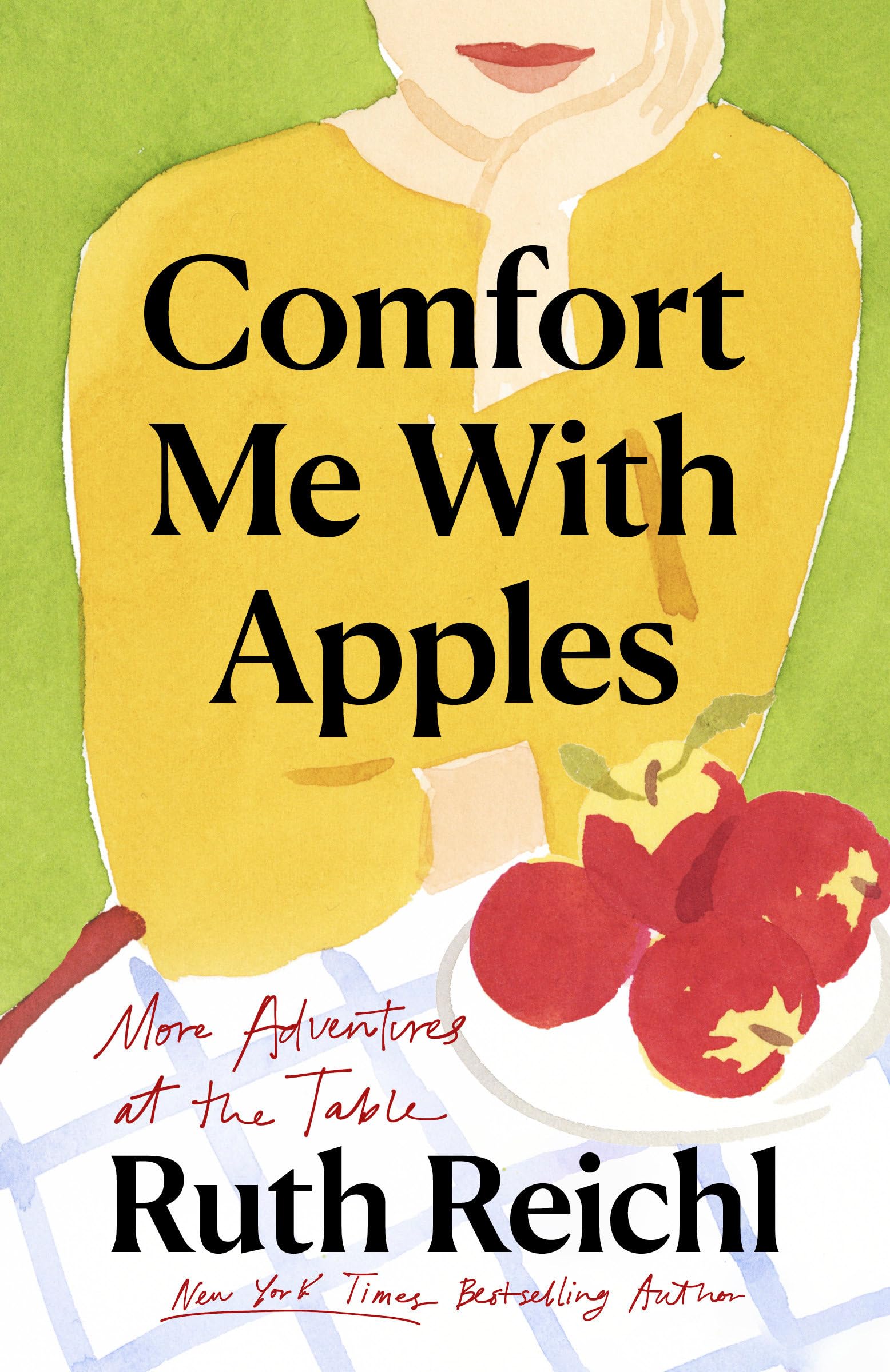 Comfort Me with Apples: More Adventures at the Table book cover