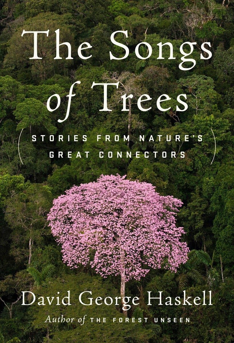 Songs of Trees: Stories from Nature's Great Connectors book cover