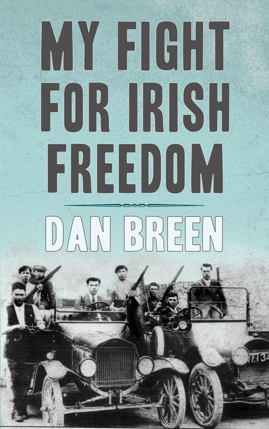 My Fight for Irish Freedom: Dan Breen's Autobiography book cover