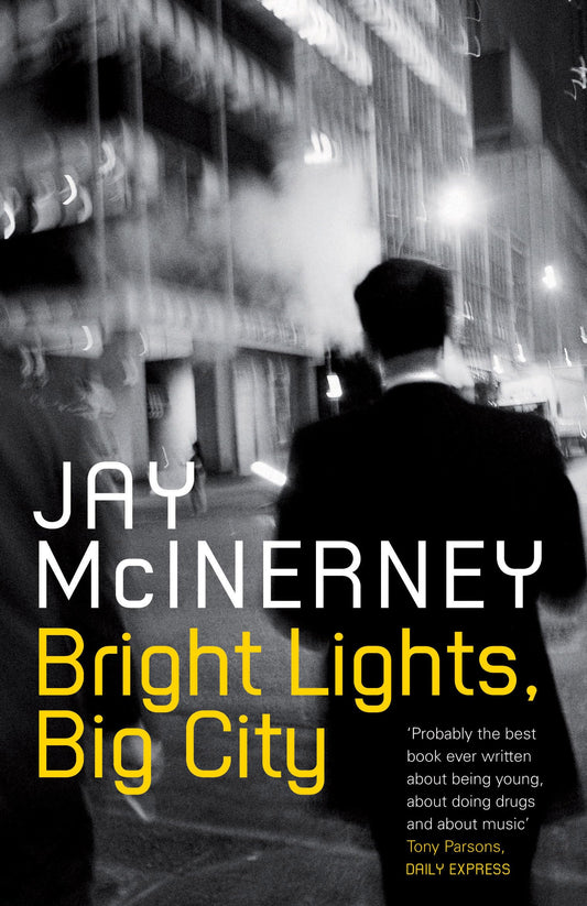 Bright Lights, Big City. Jay McInerney (Revised)