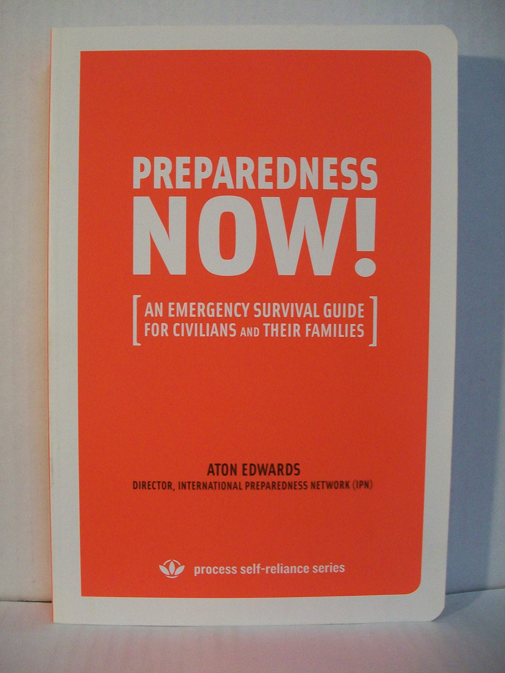 Preparedness Now!: An Emergency Survival Guide for Civilians and Their Families book cover
