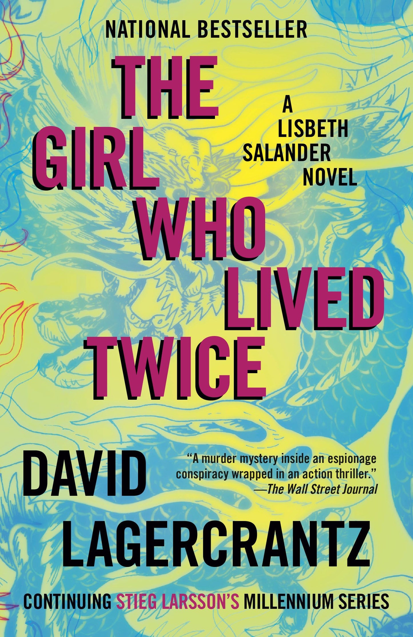 Girl Who Lived Twice: A Lisbeth Salander Novel