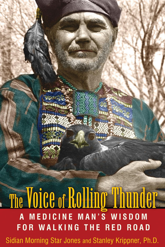 Voice of Rolling Thunder: A Medicine Man's Wisdom for Walking the Red Road book cover