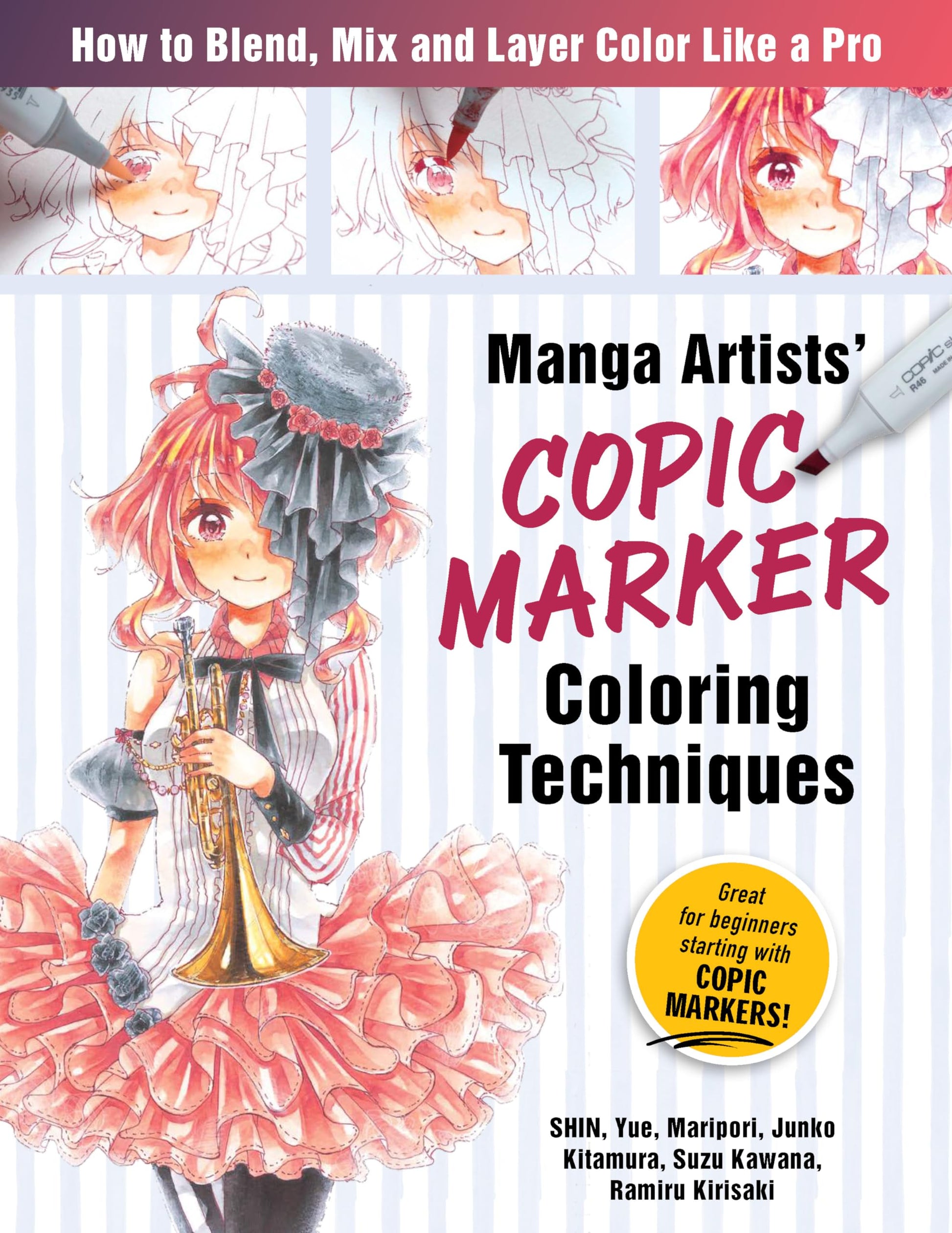 Manga Artists Copic Marker Coloring Techniques: Learn How to Blend, Mix and Layer Color Like a Pro book cover