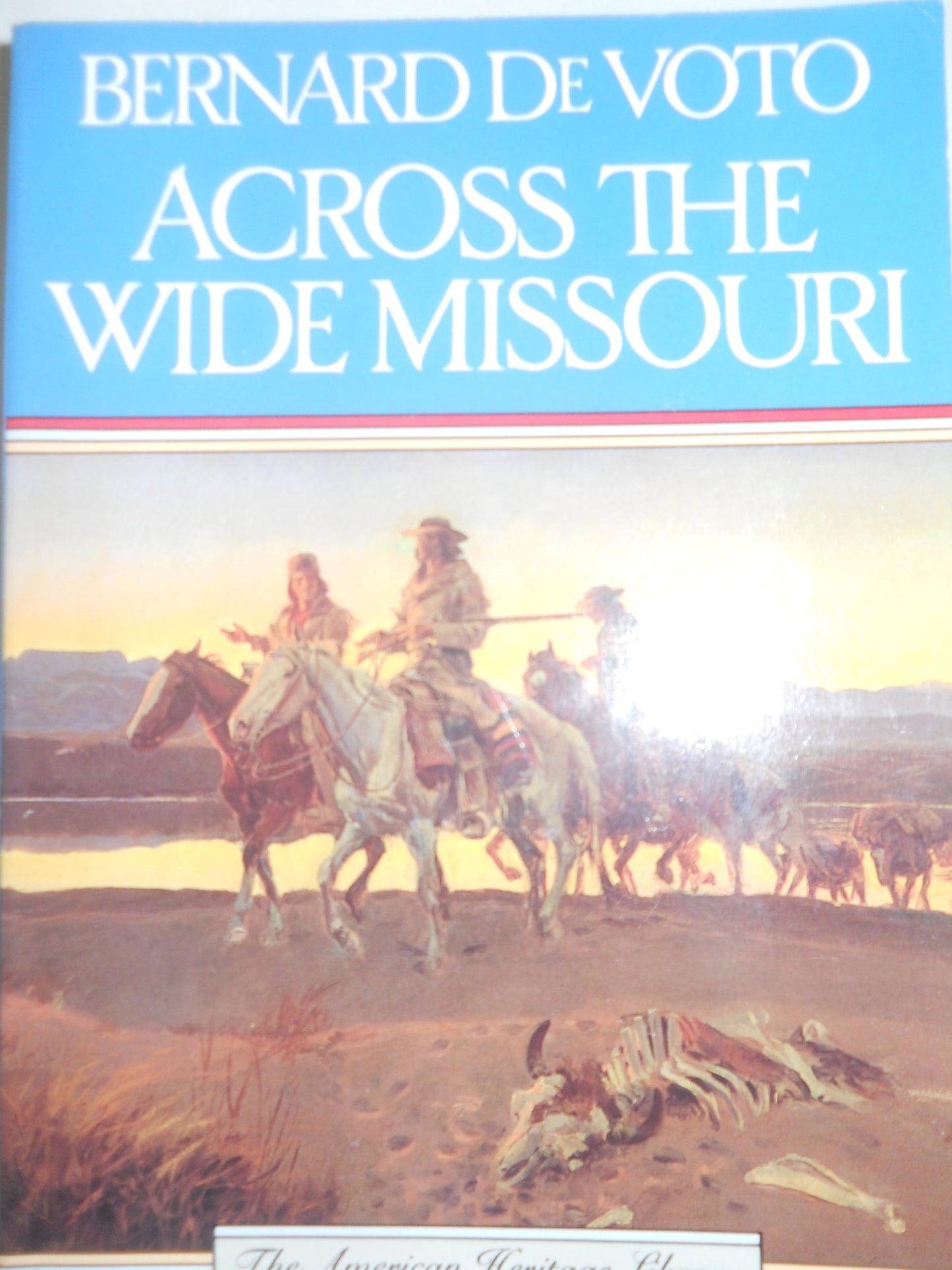Across the Wide Missouri Pa