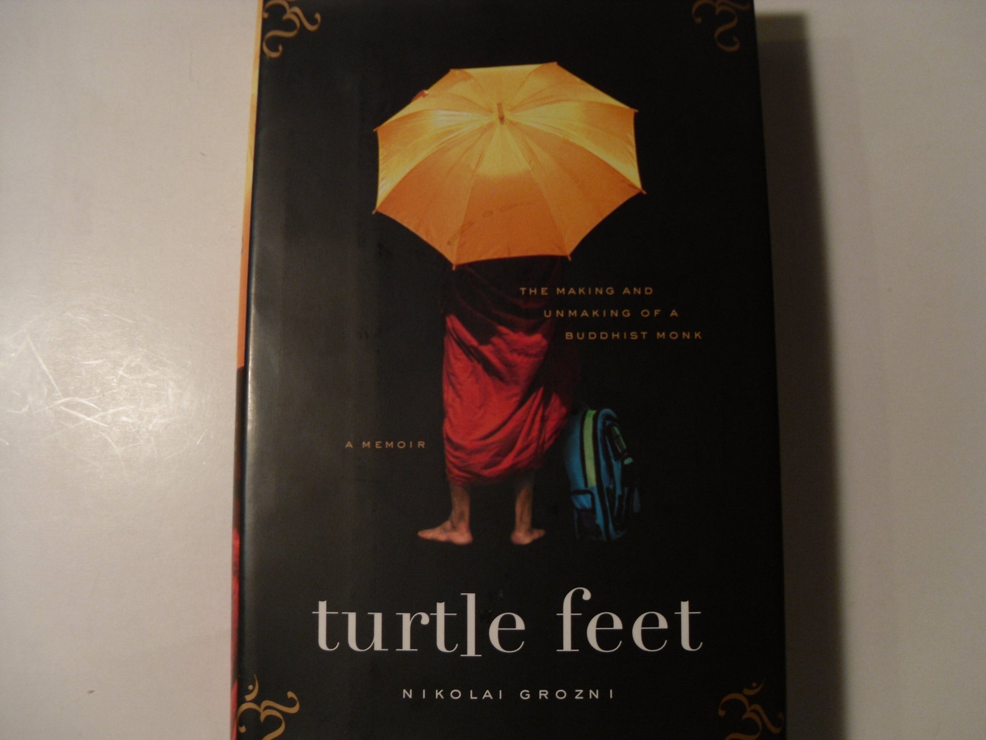 Turtle Feet: The Making and Unmaking of a Buddhist Monk book cover