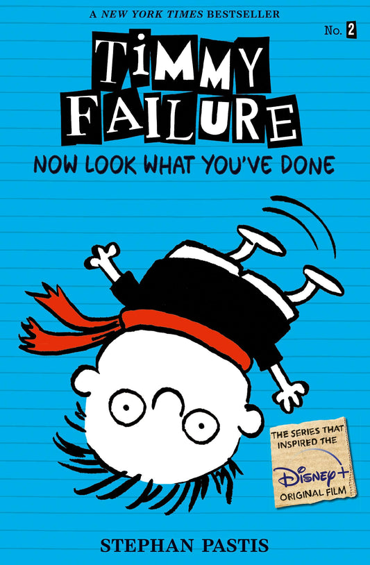 Timmy Failure: Now Look What You've Done book cover
