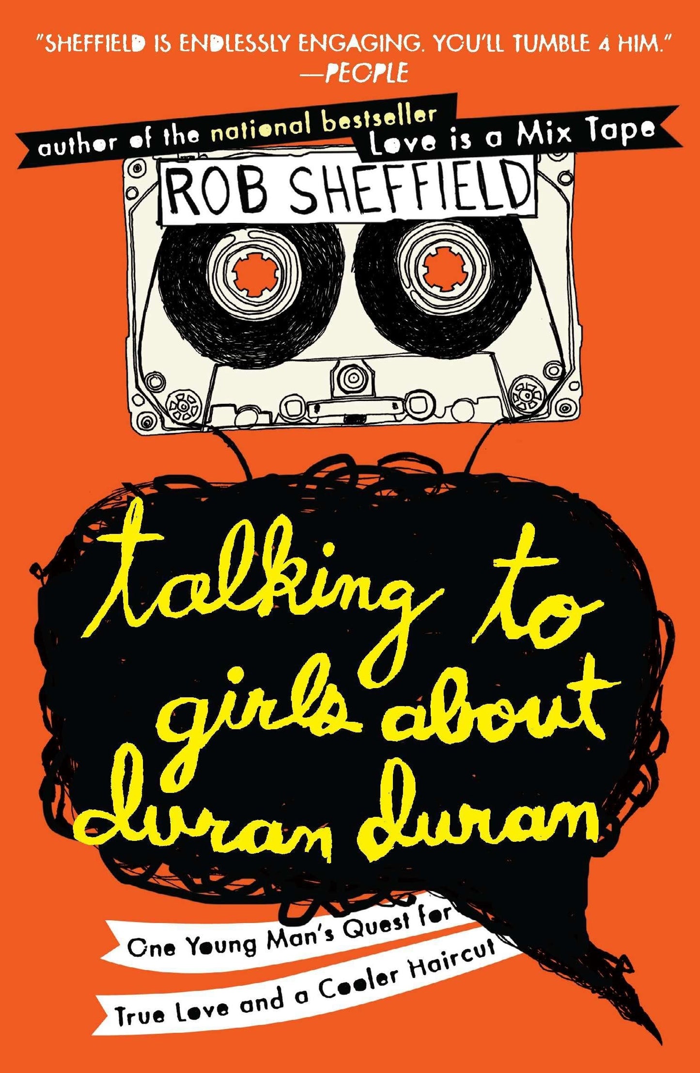 Talking to Girls About Duran Duran: One Young Man's Quest for True Love and a Cooler Haircut book cover