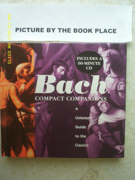 Bach: A Listeners Guide to the Classics, with CD book cover