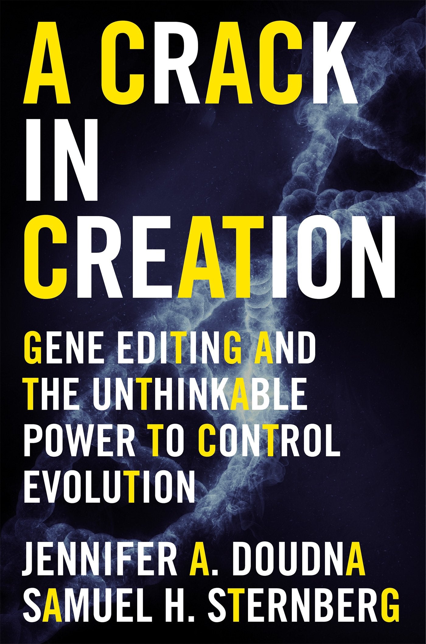 Crack in Creation: Gene Editing and the Unthinkable Power to Control Evolution book cover