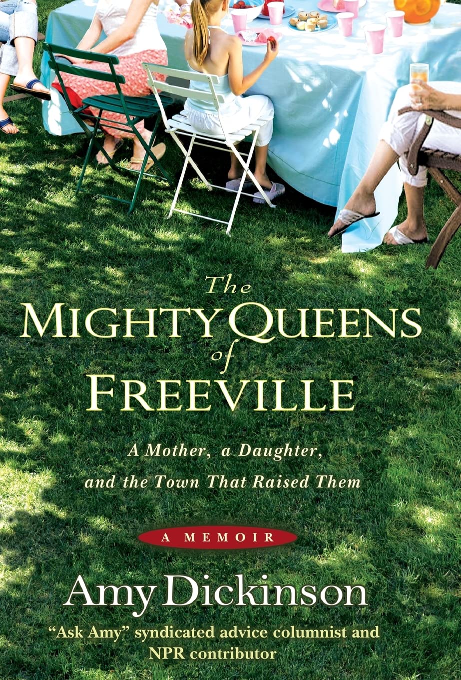 Mighty Queens of Freeville: A Mother, a Daughter, and the Town That Raised Them book cover