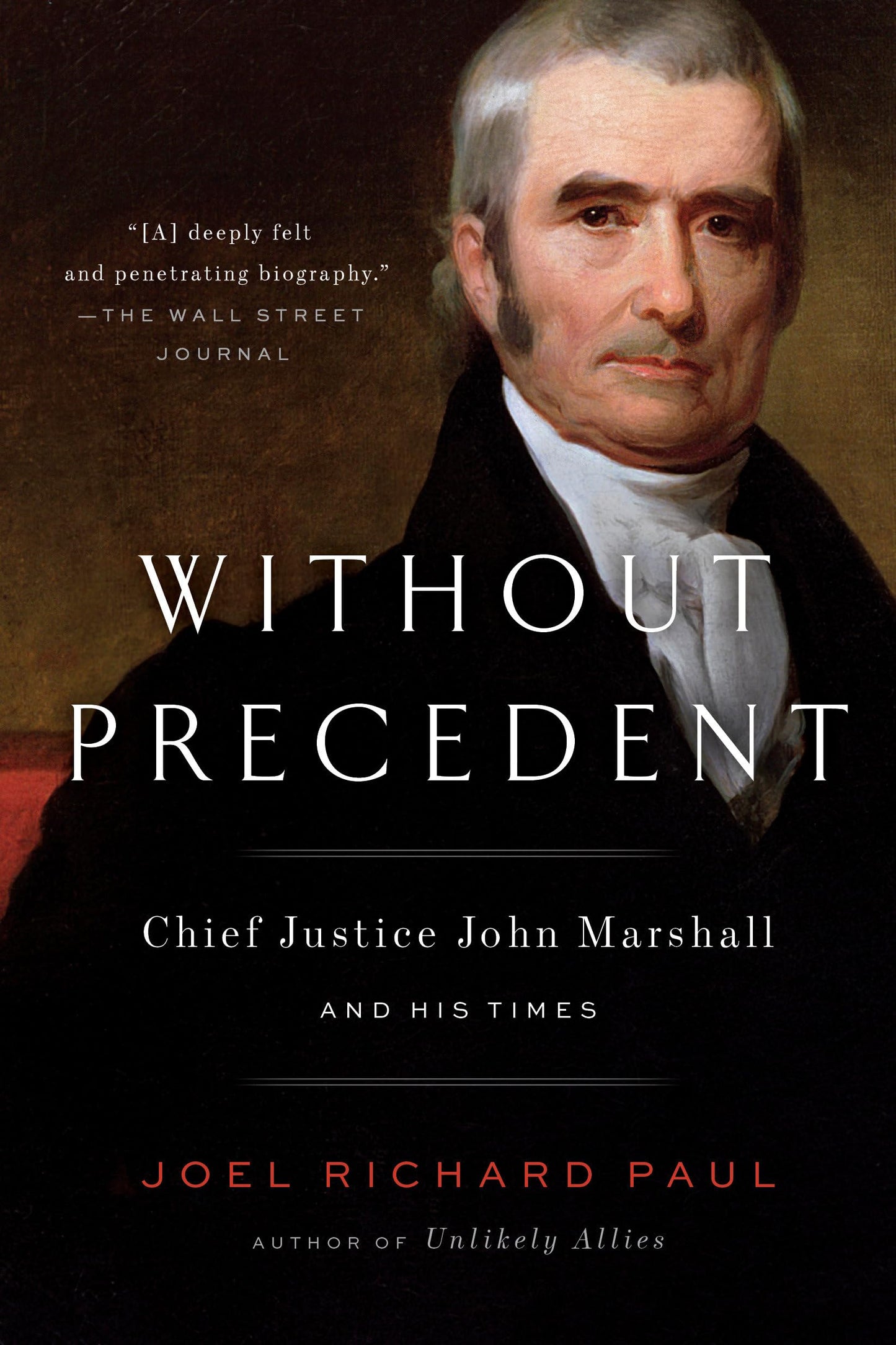 Without Precedent: Chief Justice John Marshall and His Times book cover