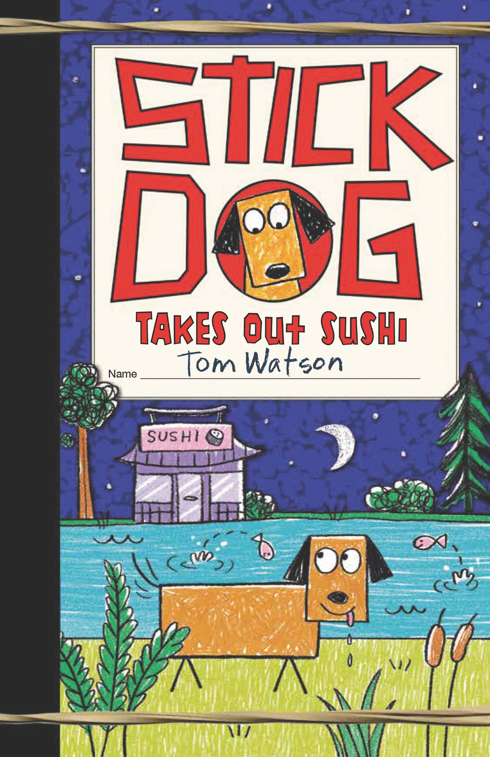 Stick Dog Takes Out Sushi book cover