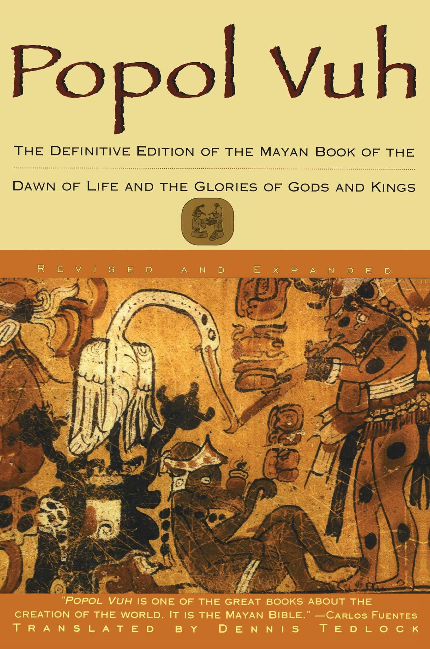 Popol Vuh: The Definitive Edition of the Mayan Book of the Dawn of Life and the Glories of (Revised) book cover
