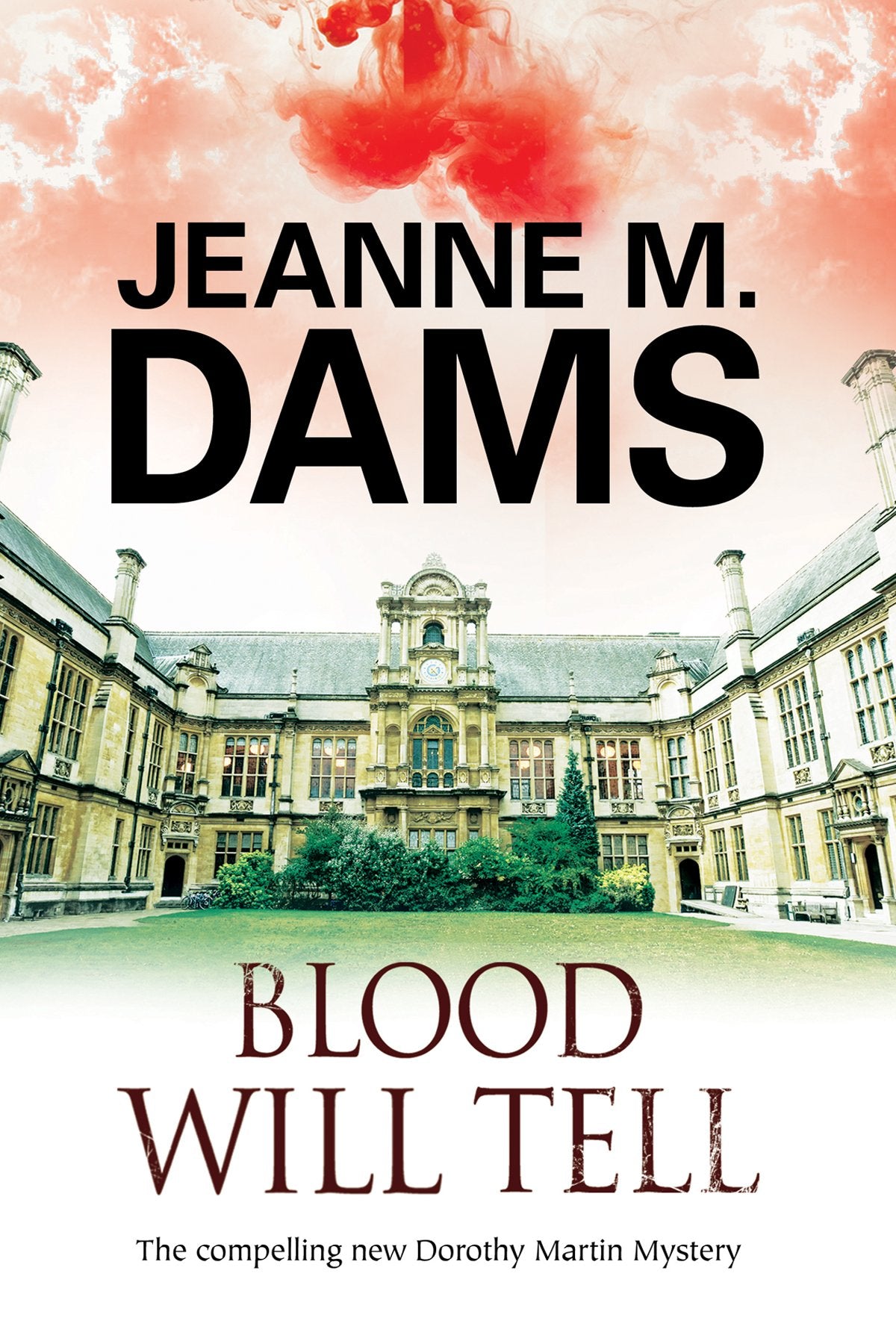 Blood Will Tell (A Dorothy Martin Mystery, 17)