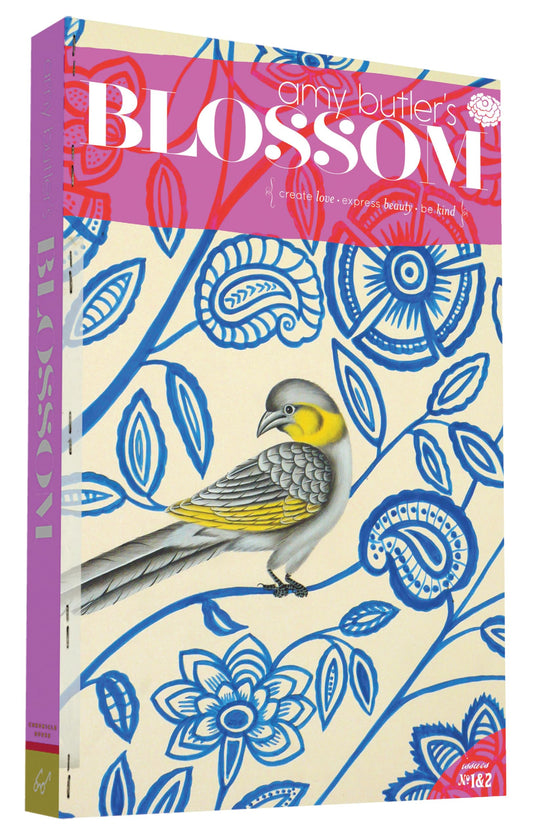 Amy Butler's Blossom: Create Love - Express Beauty - Be Kind