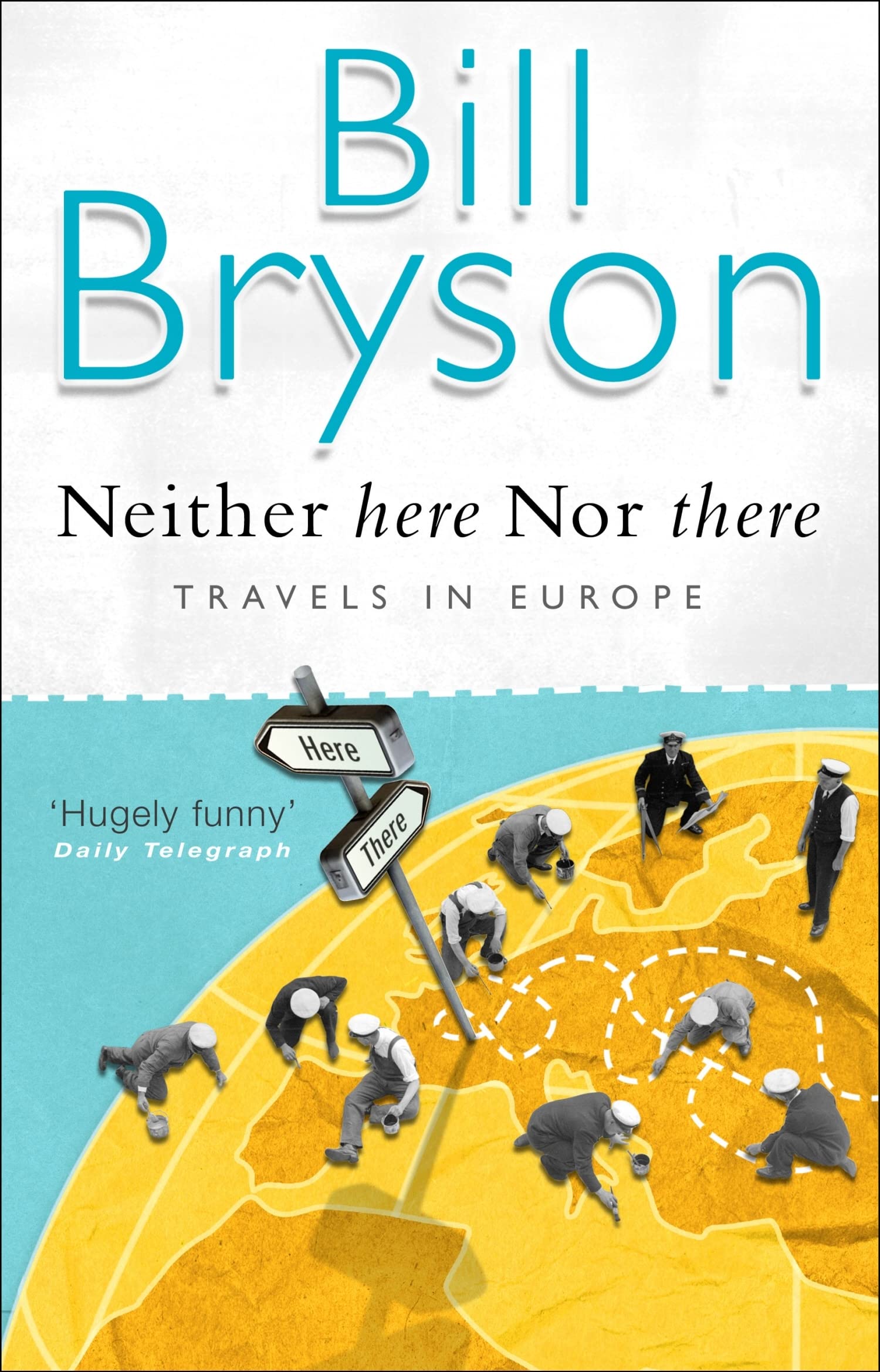 Neither Here Nor There: Travels in Europe book cover