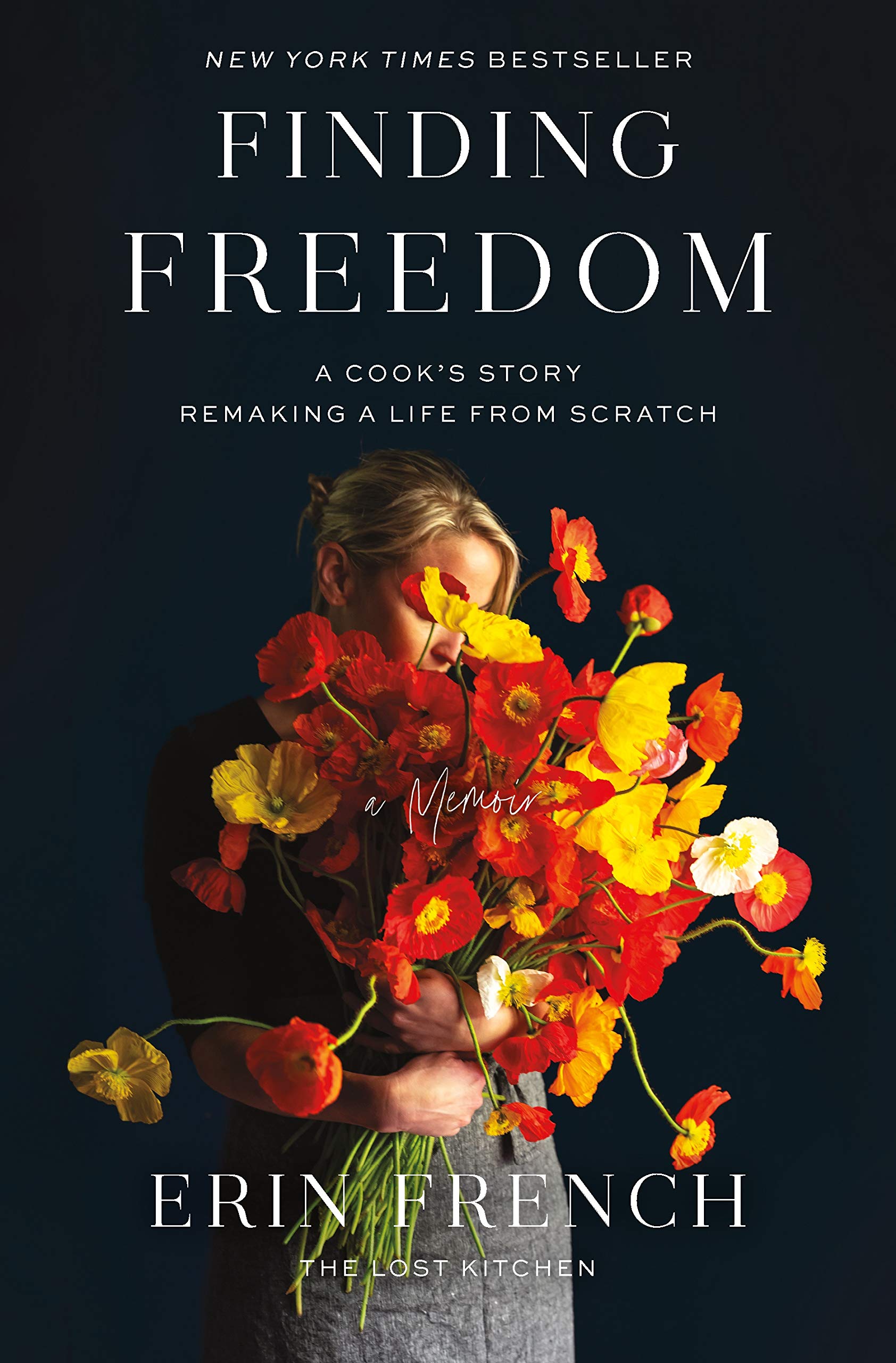 Finding Freedom: A Cook's Story; Remaking a Life from Scratch book cover