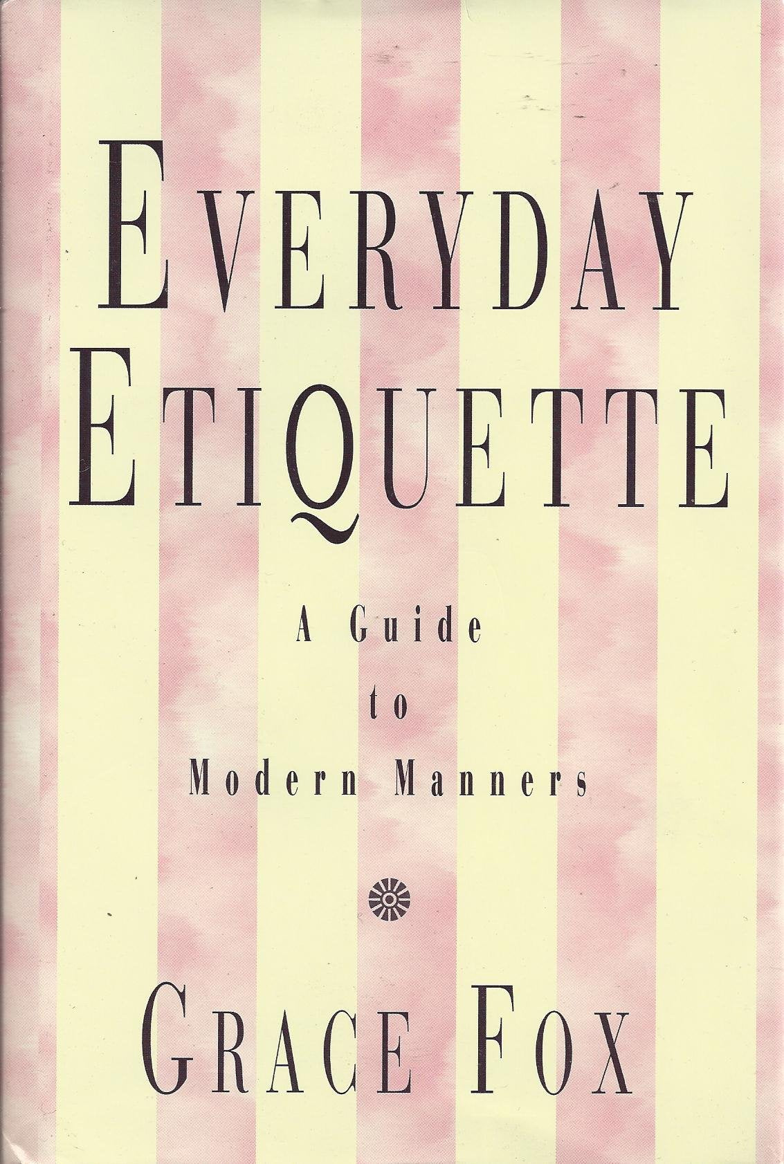 Everyday Etiquette : Grace Fox (Guild America Books) book cover
