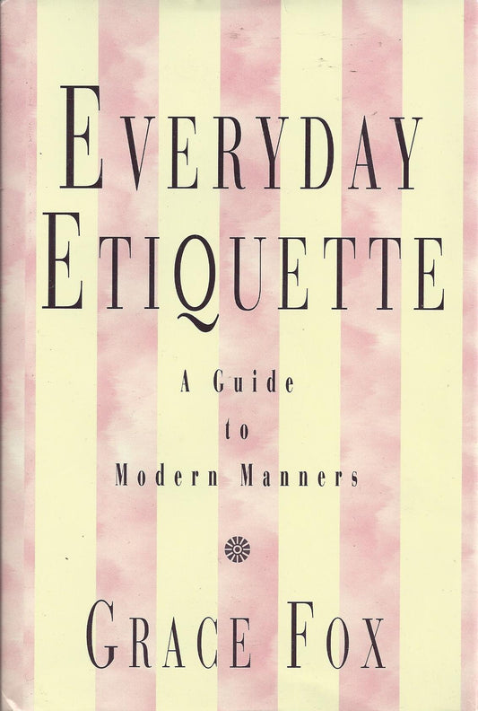 Everyday Etiquette : Grace Fox (Guild America Books)