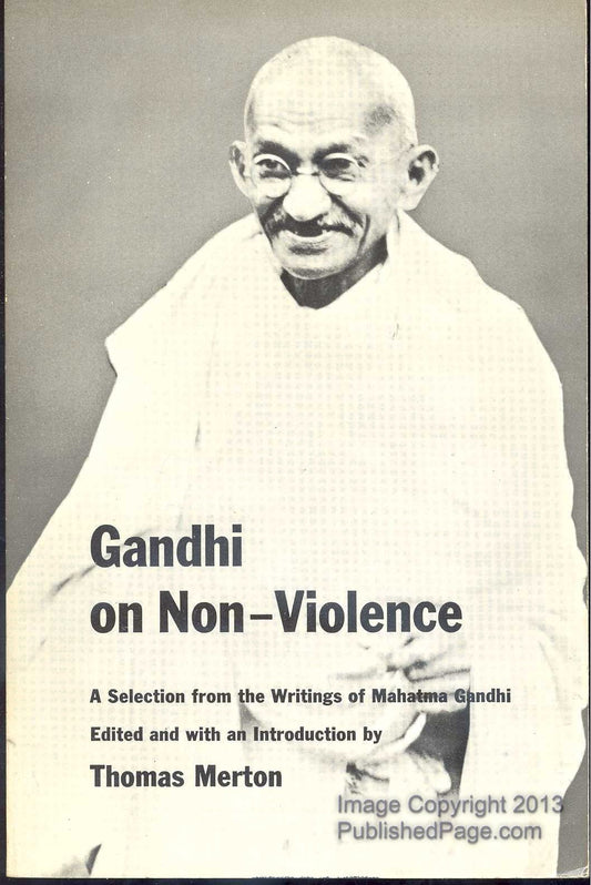 Gandhi on Non-Violence: A Selection From the Writings of Mahatma Gandi