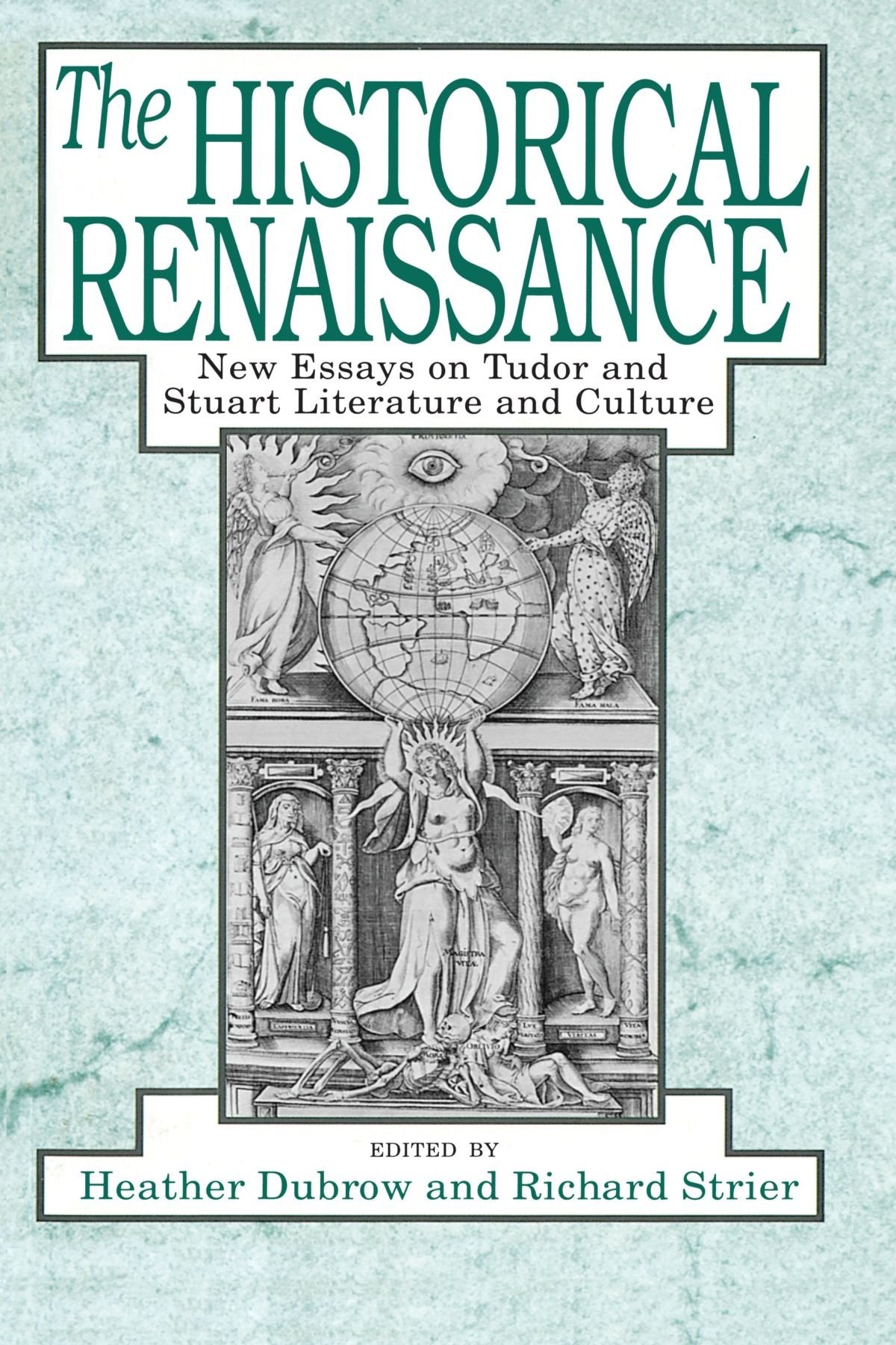 Historical Renaissance: New Essays on Tudor and Stuart Literature and Culture book cover