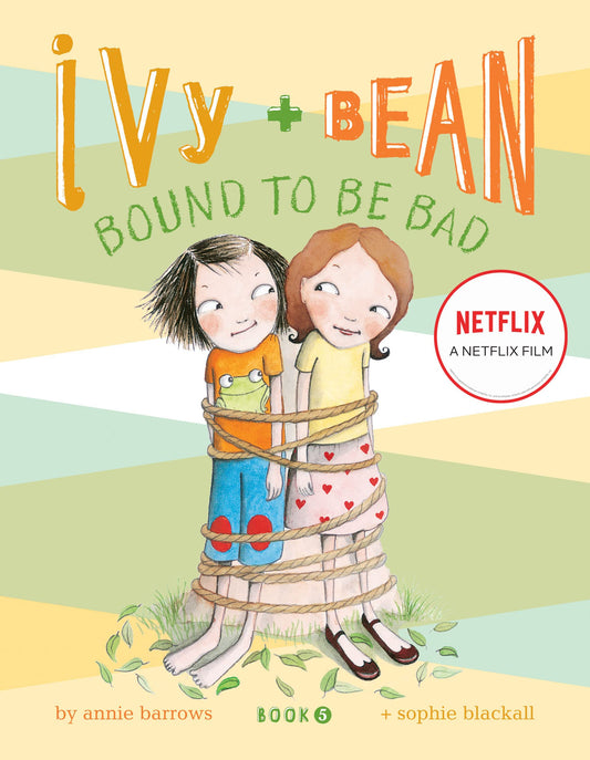 Ivy + Bean: Bound to Be Bad book cover