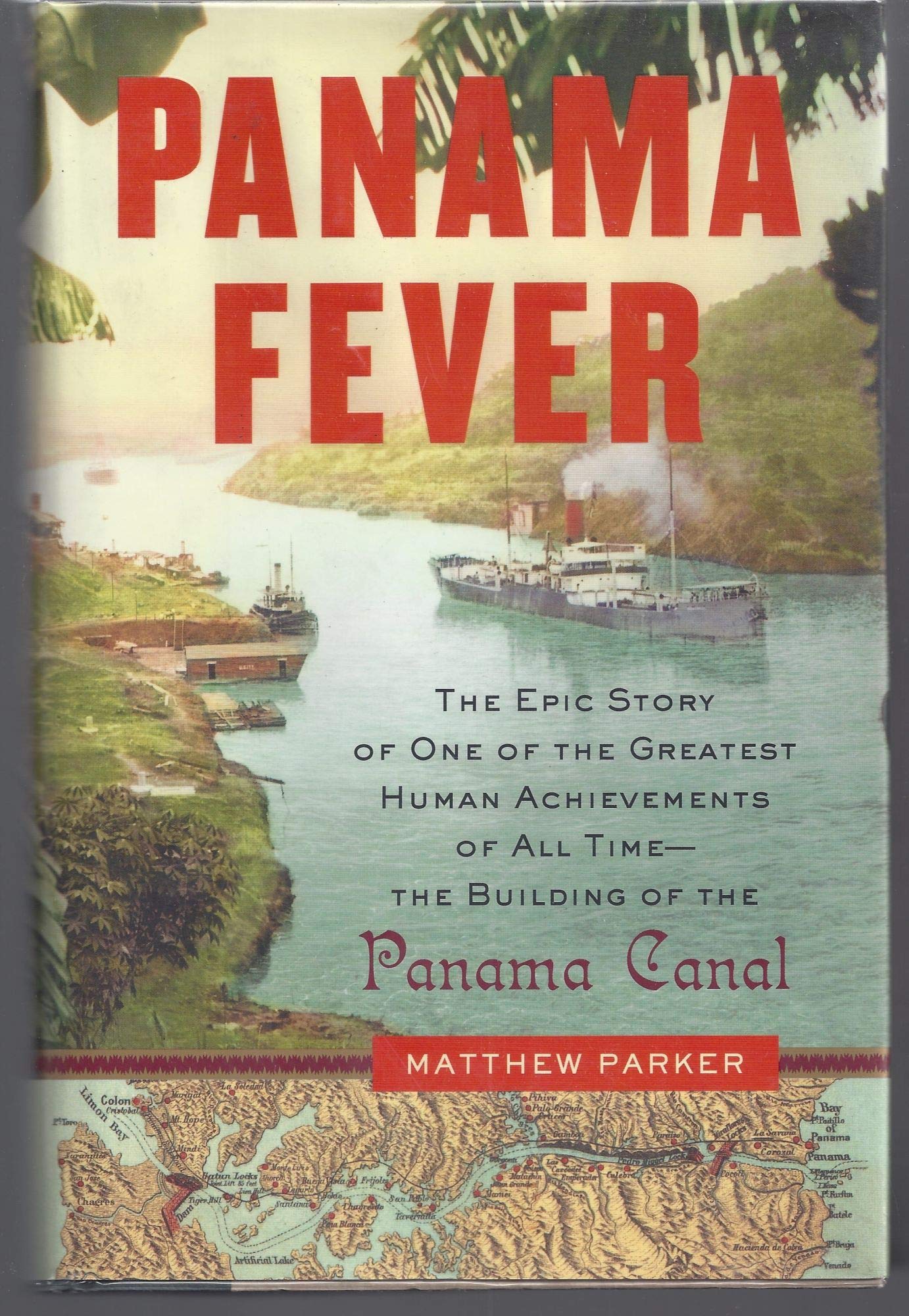 Panama Fever: The Epic Story of One of the Greatest Human Achievements of All Time-- The Building of the Panama Canal book cover